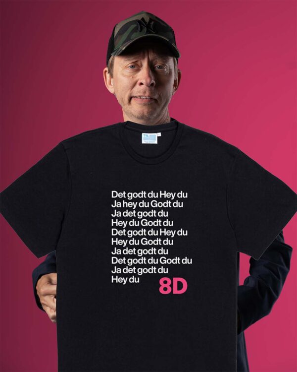 Hey Du Godt Du Sort T shirt Allan Sindberg