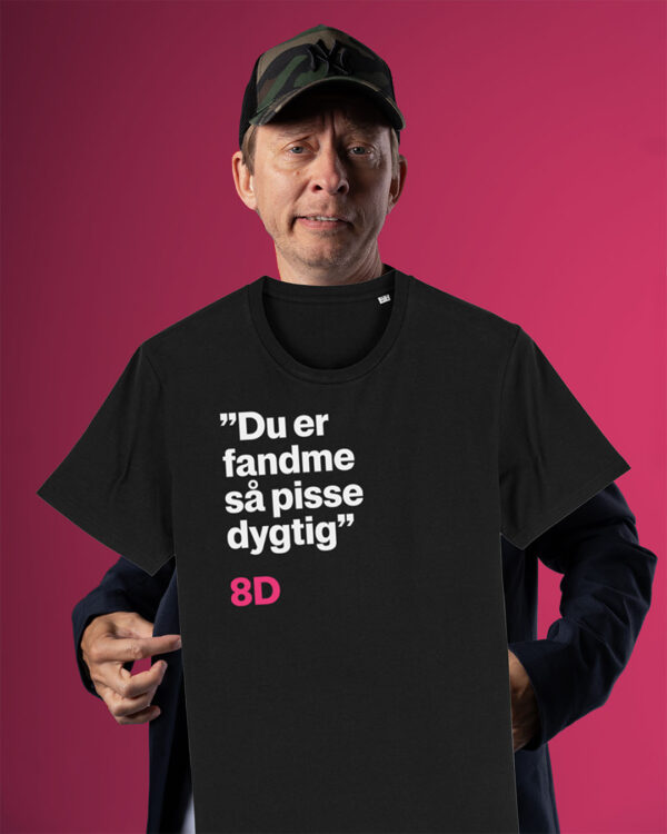 Du er fandme saa pisse dygtig Version2 Allan Sindberg Sort T shirt