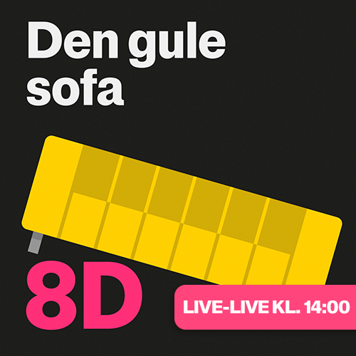 Den gule sofa Live live kl. 14