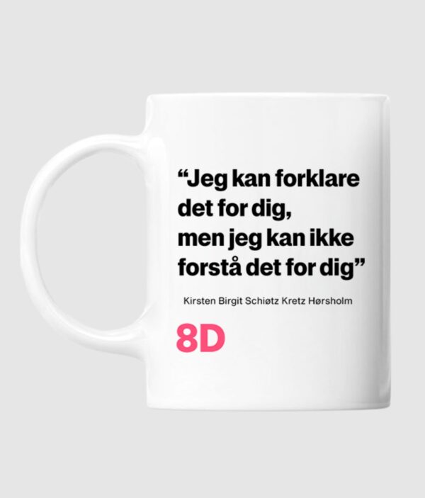 r8dio jeg kan forklare det for dig kop white